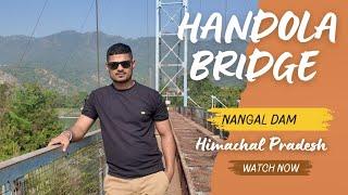 nangal dam vlog | handola bridge nangal | bharmoti mandir | raipur maidan himachal pradesh