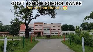 government +2 high school kanke ranchi jharkhand # kanke