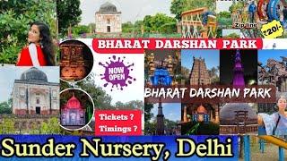 Sunder nursery Nizamuddin delhi | Bharat darshan park punjabi bagh delhi |