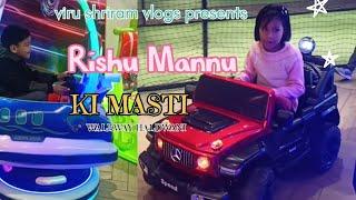 Rishu Mannu ki masti | Walkway haldwani