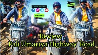 Pali Umariya Highway Road Review Video