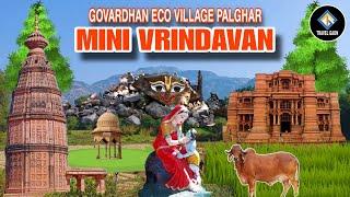 Mini Vrindavan | Govardhan Eco Village Palghar |