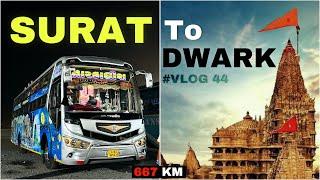 Surat to Dwarka | Jay Dwarkadhish Travels | 667+ KM Bus Journey