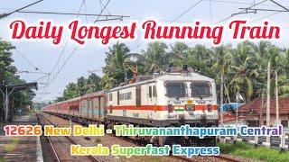 | Daily Longest Running Train | 12626 New Delhi-Thiruvananthapuram Central Kerala Superfast Express|