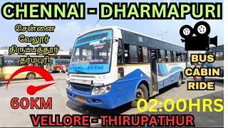 🚍TNSTC சென்னை - தர்மபுரி வழி:VELLORE, திருப்பத்தூர் 🔥(BUS CABIN RIDE)🚍