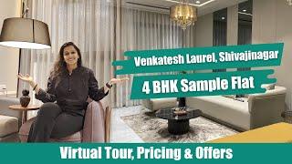 Venkatesh Laurel Shivajinagar | 4 BHK Sample Flat Tour | Venkatesh Buildcon