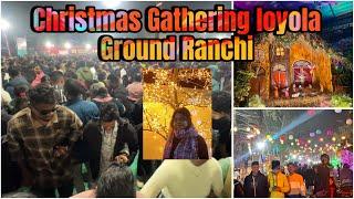 Christmas Gathering Loyola Ground Ranchi 2024