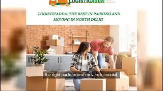 BEST PACKERS AND MOVERS IN NORTH DELHI /PACKERS AND MOVERS SERVICE IN NORTH DELHI