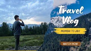 Mumbai to Kashmir TRAVEL vlog😍|Kashmir In JUNE|Exploring JAMMU😍|​⁠