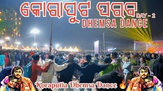 Dhemsa Dance || Koraput Parab Day -2 || କୋରାପୁଟ ପରବ 2024 || Koraputia Dhemsa Dance || Parab 2024 🔥