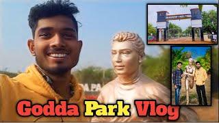 Godda Park Vlogs 😜| Godda Park | Gooda Youtubar