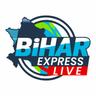 user_Bihar express live