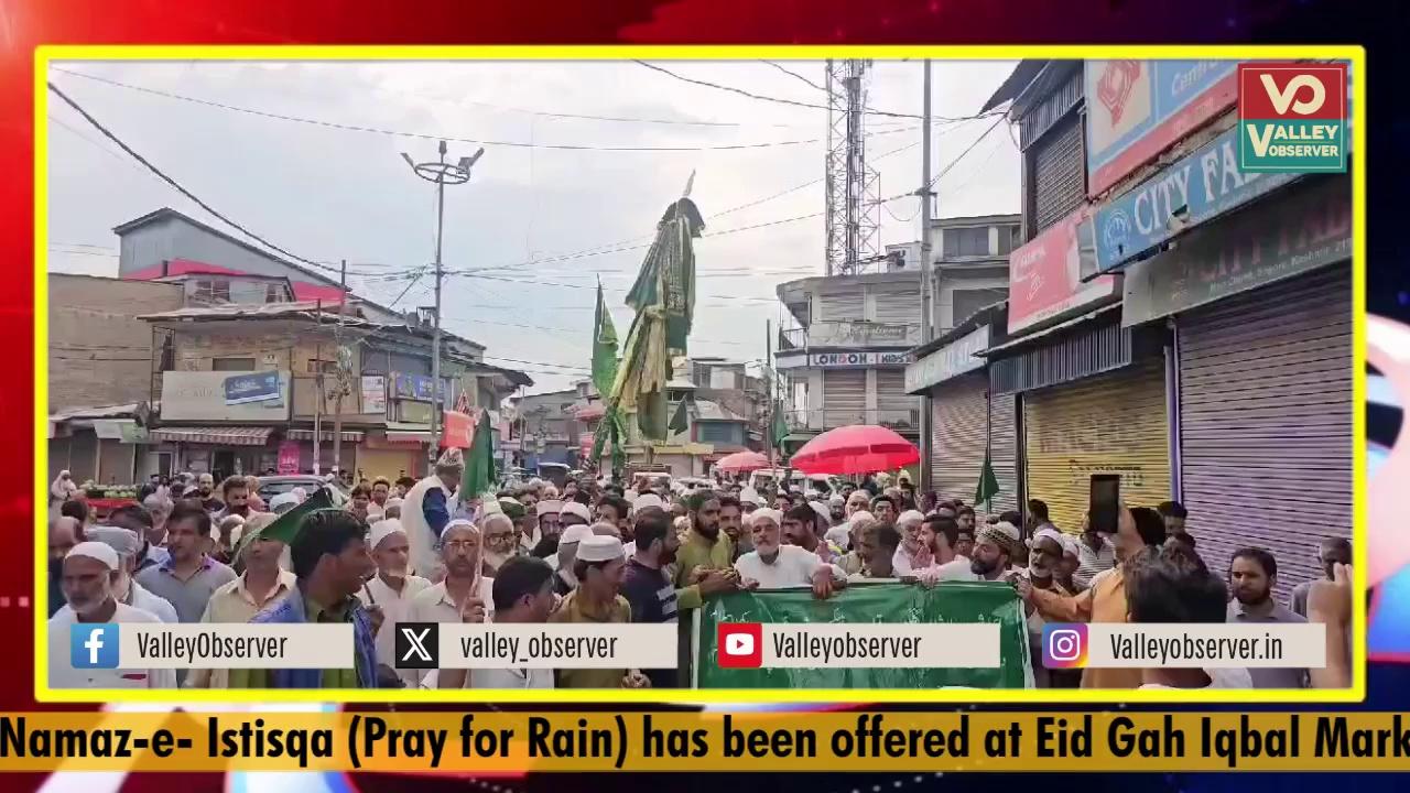 Namaz-e- Istisqa (Pray for Rain) has been offered at Eid Gah Iqbal Market Sopore where a large number of people offered the Nimaz and pray for rain. (Valley Observer)