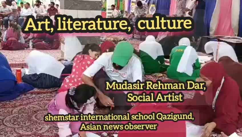 #Art #literature #culture #Event
#drawing #sketching #painting
#illustration #installation #Art
#ParveezRasool #MudasirRehmanDar #DrSheikhMushtaq
Shemstar international school Qazigund Asian news observer
#kulgamartist_mudasirrehman #socialartist_mudasirrehmandar #ArtistMudasirRehman
Mudasir Rehman Dar, Social Artist, painter