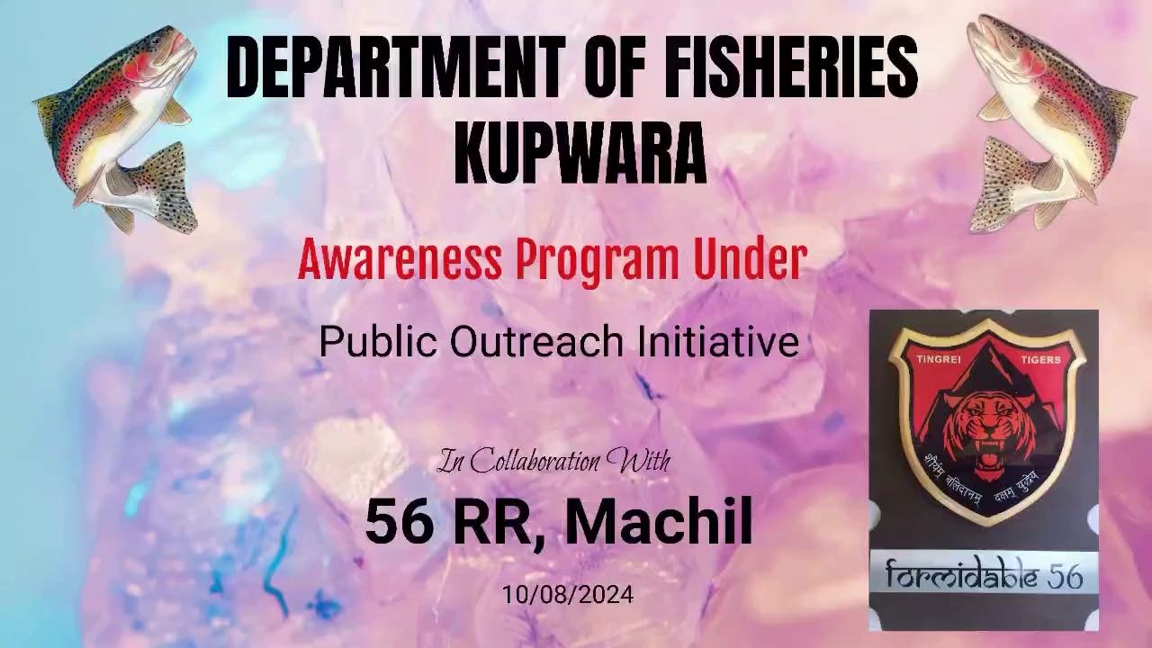 Under the public reach initiative, Department of Fisheries, Kupwara in collaboration with 56RR, Machil, conducted one day awareness camp on trout fish culture - possibilities and challenges. The program was attended by Lt. Col. Saini, Assistant Director Fisheries Kupwara, Dr. Salman, PRI Members and other youth. Lt. Col Saini welcomed the participants and the speakers and thrusted upon the need for establishing fisheries in Machil sector. Dr. Salman Chalkoo, while assuring support to the localities of Machil under centrally sponsored schemes, deliberated the possibilities of trout culture in the region, and emphasized on the desire of DDC, Kupwara, Smt. Ayushi Sudan, who is vehemently interested to get the youth of the underprivileged areas engaged in fisheries sector. The program was attended by 50 participants, who appreciated the initiative of the Department. On the spot 05 applications were received for various fish cultures. The program ended with a vote of thanks to Dr. Salman Chalkoo By Lt. Col. Saini, which was culminated bya field visit to various sites for the establishment of trout units.