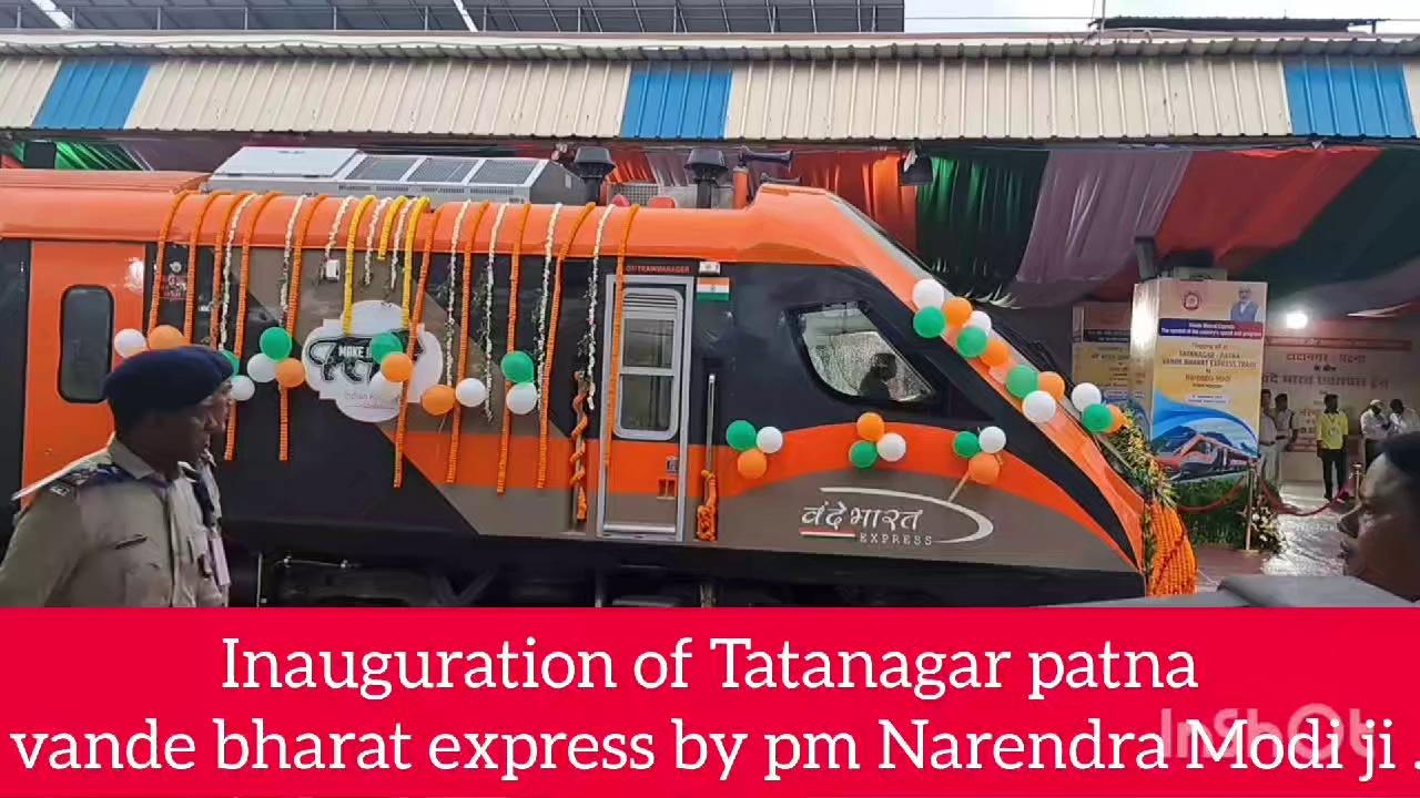 Inauguration of Tatanagar patna vande bharat express at tatanagar Junction station by PM Narendra Modi ji