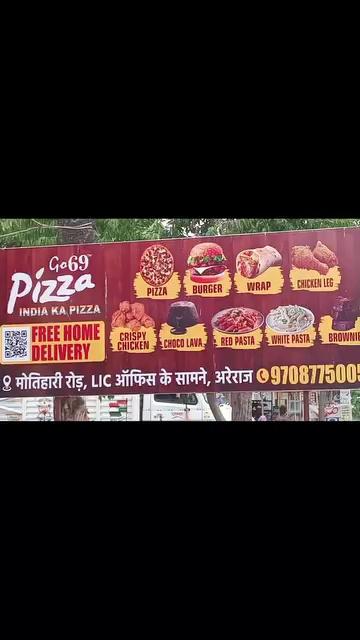 Go 69 pizza shop
Motihari road near L.i.c office
Areraj
Aaiye aap log bhi pizza ka Aanand lijiye