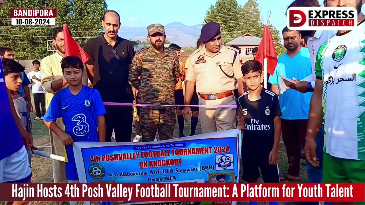 Hajin Hosts 4th Posh Valley Football Tournament: A Platform for Youth Talent