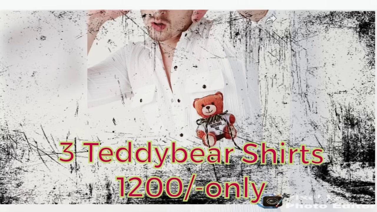 3 Teddy bear Shirts 1200/- only in PANTHER HUB, Nizamabad (9963450090)