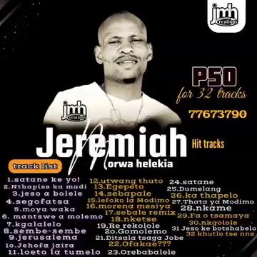 Jeremiah Morwa Helekia Gospel music hit tracks for Only 50pula
app 77 673 790
followers
topfans