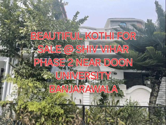 A Glimpse of Beautiful Kothi For Sale In Shiv Vihar, Phase 2, Dehradun. Near Doon University, Banjarawala.
For More Details Kindly Call Us On The Below Numbers :
9760586428, 9897305596, 8006000488, 9992929698