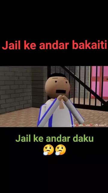 Jail ke andar bakaiti