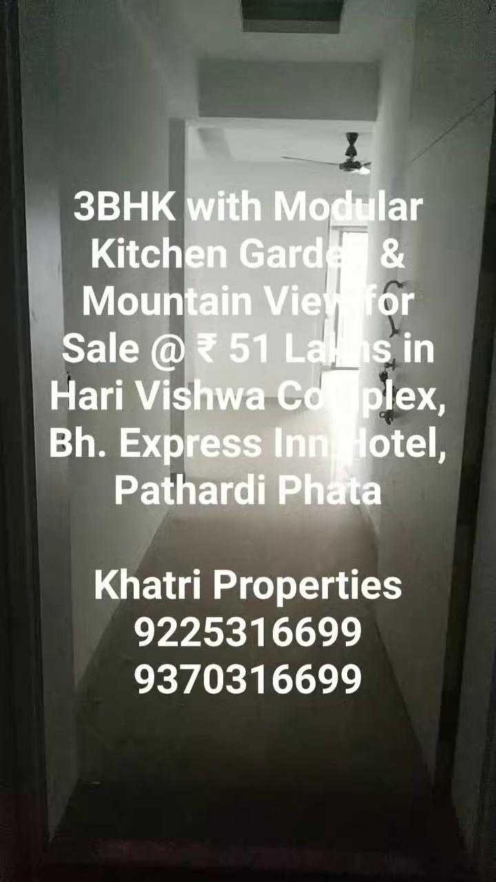 3BHK with Modular Kitchen Garden and Mountain View Flat for Sale at Hari Vishwa Complex, Bh. Express Inn Hotel, Pathardi Phata, Nashik.
Saleble Area 1450 Sq. Ft.  ₹ 51 Lakhs