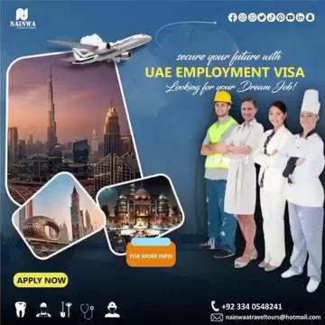 Start Your Career in the UAE with Nainwa Travel & Tour's Visa Services!
Your Gateway to Exciting Job Opportunities in the UAE
At Nainwa Travel & Tour, we specialize in helping professionals secure their UAE employment visas, making the process smooth and hassle-free. Whether you are looking to start a new career or advance your existing one, our expert team is here to assist you every step of the way.
Start Your UAE Employment Journey with Nainwa Travel & Tour Today!
Phone: +92 3340548241
WhatsApp: http://wa.me/+923340548241
Email: nainwaatraveltourshotmail.com