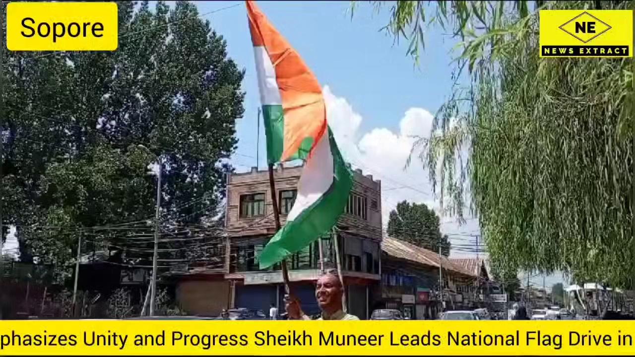 Sheikh Muneer Leads National Flag Drive in Sopore