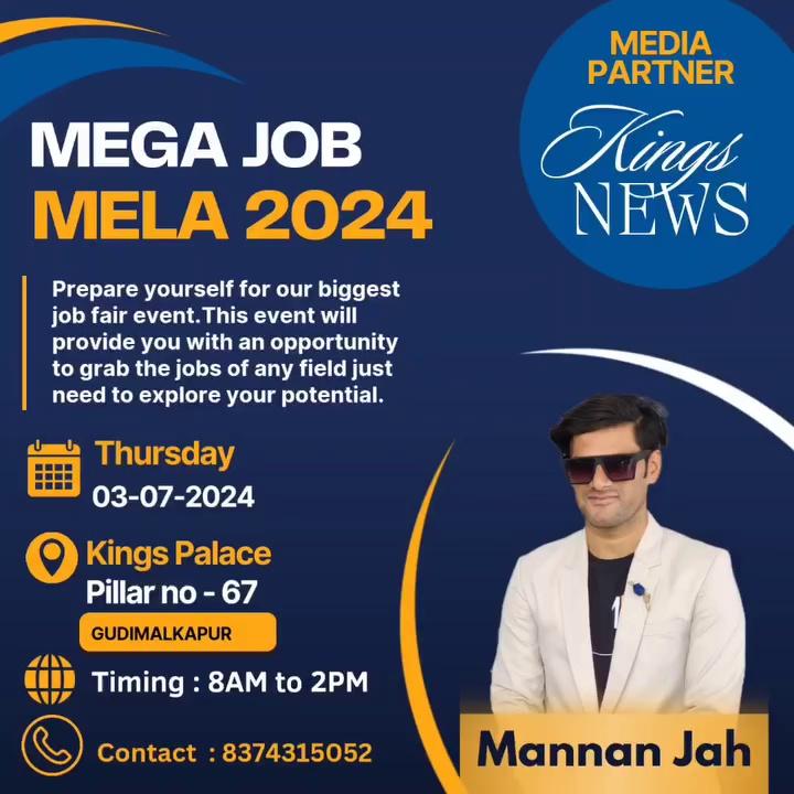 Mega Job Mela 2024 Mannah Khan Jah Presents TIME: 8 AM to 2 PM VENUE : KING'S PALACE, PILLAR NO. 67 GUDI MALKAPUR,MEHDIPATNAM,HYDERABAD ,
Qualification:10th / ITI / DIPLOMA / B.Tech/B.Pharm/M.Pharm/ ANYGRADUATION
Criteria: Fresher / Experienced (MALE/FEMALE)ANY PASSED OUT & PURSING CANDIDATES ARE WELCOME DIRECT WALK-IN INTERVIEW
For More Details Contact : 8374315052
Media Partner : #KingsNews
#jobmela #Hyderabad #kingspalace #news
#mannahjah #deccanblaster #facebookreel
Mannan Jah Kings News