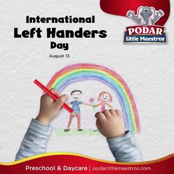 International Left Handers Day celebrated as "Celebrate your RIGHT to be a LEFTIE " on 13th August 2024 with children at Podar Little Maestros Badlapur.