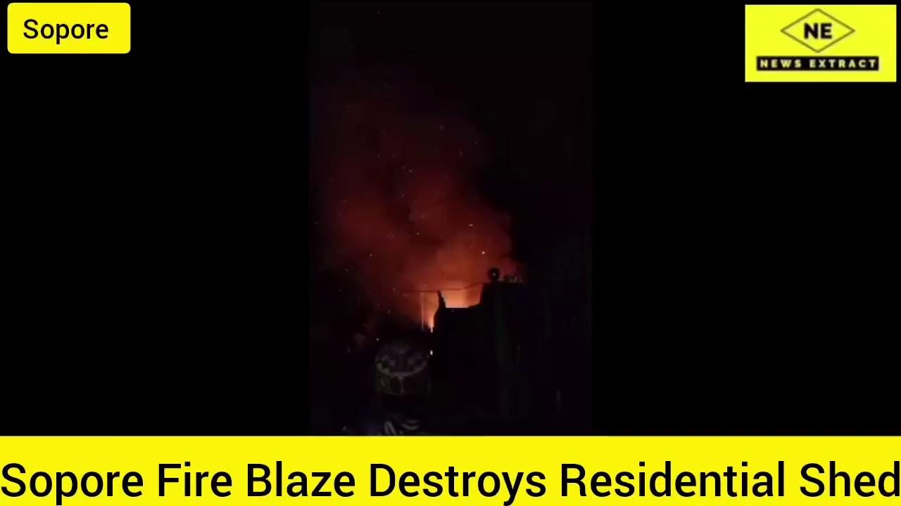 Sopore Fire Blaze Destroys Residential Shed