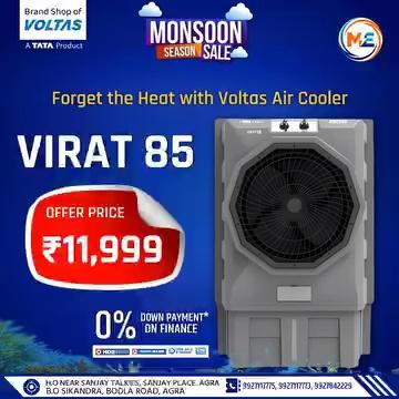 इस Monsoon
घर ले जाइये Voltas Virat 85 Air Cooler
1 रुपये में घर ले जाओ
आसान किस्तों पर भी उपलब्ध
Mahima Enterprises : Voltas Brand Shop
Kindly Visit our Store and Grab amazing deals Everyday
H.O Near Sanjay Talkies, Sanjay Place, Agra
B.O Sikandra, Bodla Road, Agra
To know more Info
Call / WhatsApp: 9927117775, 9927117773, 9927842229