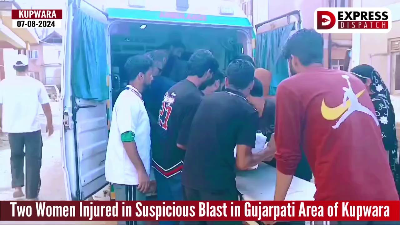 Two Women Injured in Suspicious Blast in Gujarpati Area of Kupwara