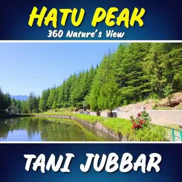 “Hatu Peak and Tani Jubbar Narkanda - Hidden and Beautiful Places to visit in Shimla