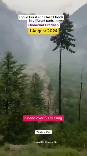 monsoon rain wreaks havoc in the state, 2 dead and over 50 missing in different invidents...Be safe everyone, avoid going near streams and rivers. .......( Kullu , nirmand 15-20 Sarpara, Rampur Bushahr, Shimla, Mandi, Pandoh, Manali , Bhuntar, Flash Flood