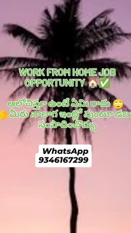 work from home jobs available please only instead people whatsapp me 9346167299