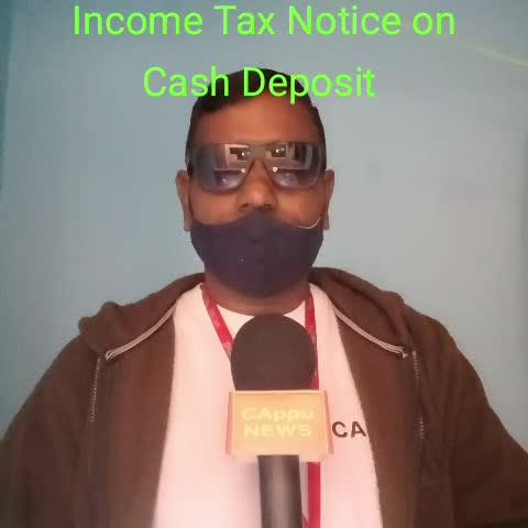 Income Tax Notice (Cash Deposit)
#CAppuNEWS