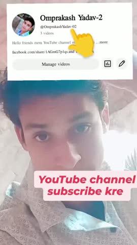 mera YouTube channel OmprakashYadav-2 sport kijiye Bhai subscribe kre youtube search kre subscribe