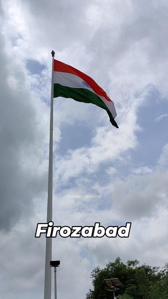 15 August 🇮🇳🙏 firozabad