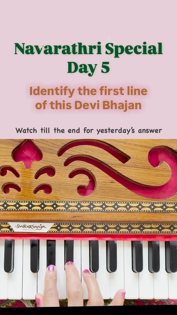 Navarathri Special
Identify the Devi Bhajan - Day 5

Sairam! On the auspicious occasion of Navarathri, enjoy the “Identify the Devi bhajan” series
Each day, I will be posting a few lines from a popular Devi bhajan
Identify the first line of the bhajan
The answer will be posted the following day and correct answers will be featured in the story section
Guess Level for today’s bhajan: Easy
I have played this in key of Eb
The answer for Quiz on Day 4: 
‘Devi Bhavani Jagat Janani’, in Raga Tilang
Starting note: Sa

Link for the bhajan with all the details and notation:
https://links.sairhythms.org/KZu1

Thanks for watching and feel free to DM if you have any questions or comments