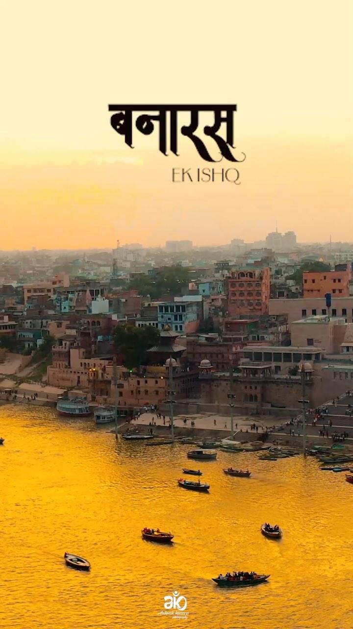 Banaras - Ek Ishq❤️