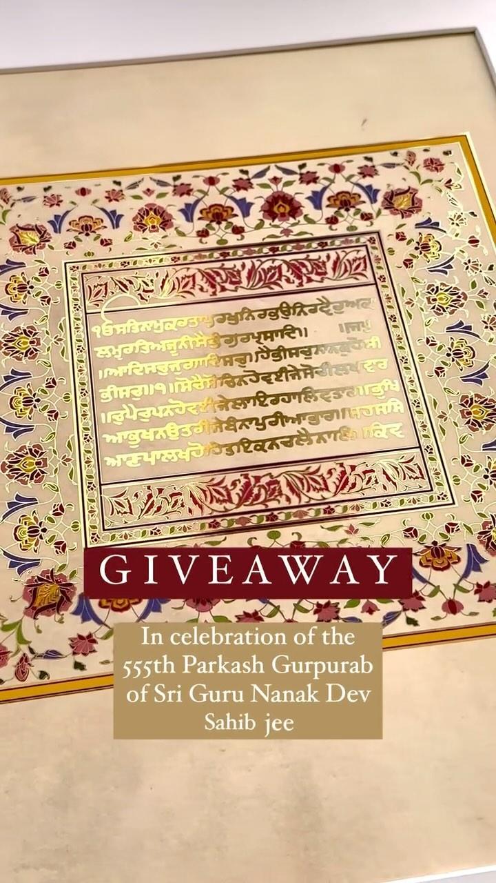 ** GIVEAWAY ** OPEN TILL SUNDAY 15th DECEMBER 2024 - to extend celebrations marking Sri Guru Nanak Dev Sahib jee’s 555th Parkash Gurpurab, we’re doing another giveaway! 

We’re giving away ONE framed gold foiled print of our latest Illuminated Folio print - ‘Folio ॥’ 😍😍😍 Another of our best works and best sellers! 🙏🏼

To enter, please read and fulfil the following FOUR requirements: 

1
FOLLOW US! You MUST be following us to be entered into the winner’s draw

2
LIKE this post

3
Tag 1 account of your family or friends * PER ENTERY * 
Multiple entries are welcome and will be treated as single entries 

4
Share it on your story and tag us! 

* International entries are welcome (excluding Panjab & India)
Giveaway closes Sunday 15th of December 2024
Winner will be announced on our story on Monday, 16th of December 2024
Frame colour or choice will be offered
Good luck everyone! Happy entering! 🤞🏼🤩🤍

-
-
-
-
-
-
-