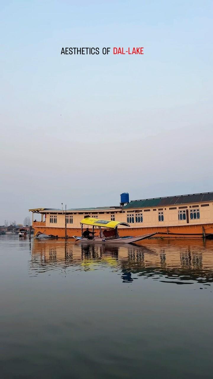 Aesthetics of Dal Lake, the beautiful!