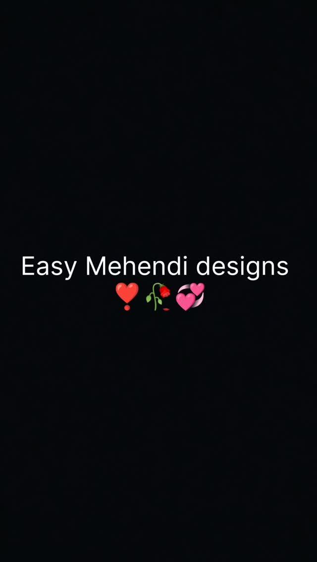 Easy Mehendi Designs🥀❣️