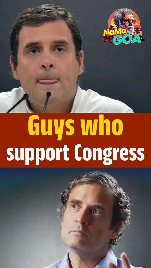 Guys who support Congress💯