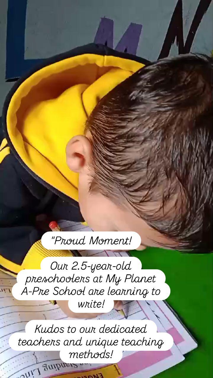 "Proud Moment!

Our 2.5-year-old preschoolers at My Planet A-Pre School are learning to write!

Kudos to our dedicated teachers and unique teaching methods!