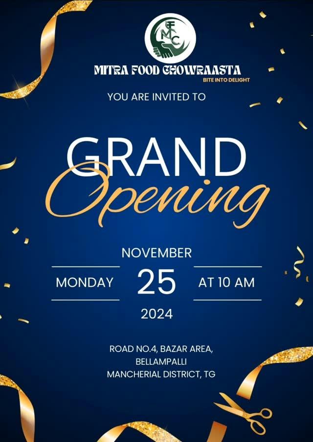 A grand opening of Mitra Food Chowraasta Bellampalli on 25th November 2024
Come and visit our house