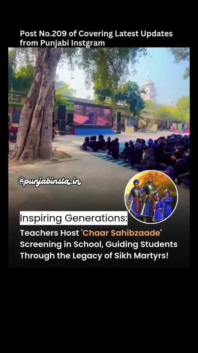 Teachers are making history come alive by screening 'Chaar Sahibzaade' for students, instilling the values of courage, sacrifice, and Sikh heritage
An inspiring lesson for the next generation! 

Follow punjabinsta.in for more Punjabi Updates 🚨🗞️