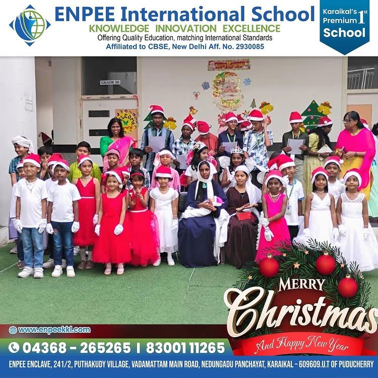 Christmas is about sharing
ENPEE International students celebrated Christmas with great love and enthusiasm
The birth of christ was enacted by our ENPEE students
Children enjoyed every minute as  they loved  the  BAGLESS DAY
ENPEE International School
Karaikal, Puducherry UT
Landline: 04368 - 265 265
Phone: +91 8300 111 265
Email: infoenpeekkl.com, npschoolkklgmail.com